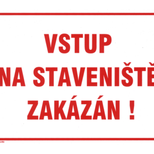 Tabulka bezpeč., PVC, "vstup na staveniště zakázán", VEN