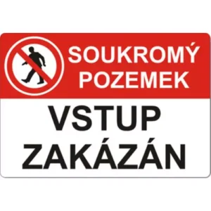 Tabulka bezpeč., PVC, "soukromý pozemek,vstup zakázán"